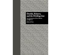 Derrida, Kristeva, and the Dividing Line – An Articulation of Two Theories of Difference