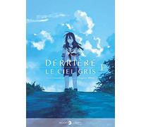 Derrière le ciel gris T01