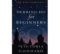 Derring-Do for Beginners