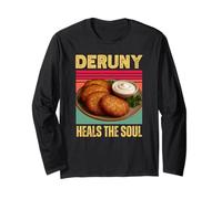 Deruny Heals The Soul Funny Ukrainian Potato Pancake Food Long Sleeve T-Shirt