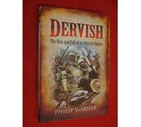 Dervish: the Rise and Fall of an African Empire