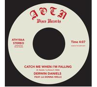 Derwin Daniels - Catch Me When I'm Falling [7" VINYL]