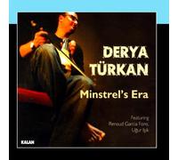 Derya Türkan feat. Renaud Garcia Fons - Ugur Isik - Minstrel's Era