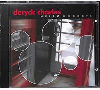 Deryck Charles - Hello Goodbye