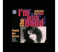 Des Barres, Pamela - I'm With the Band; Confessions