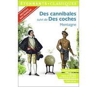 Des cannibales - Des coches: PROGRAMME NOUVEAU BAC 2021 1ère - Parcours "Notre monde vient d'en trouver un autre"