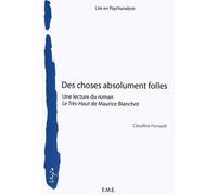Des choses absolument folles: Une lecture du roman Le Très-Haut de Maurice Blanchot