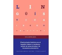 (Des)cortesía histórica en el español clásico y moderno :$bestudio de cartas privadas y de documentos prescriptivos /$cPaula Albitre Lamata.