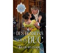 Des desseins sur un Duc: Une romance de régence (Les scandales des bas-bleus)