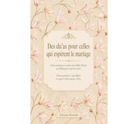 Des du’as pour celles qui espèrent le mariage