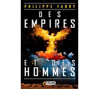Des Empires et des Hommes: Histoire du monde du XXIe siècle au XXXVIIIe siècle