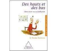 des hauts et des bas ; bien vivre sa cyclothymie