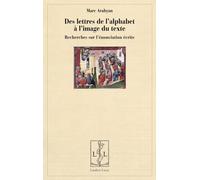 Des lettres de l'alphabet à l'image du texte - recherches sur l'énonciation écrite