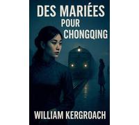 Des Mariées pour Chongqing: 1 (New Sulk Road)