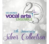 Des Moines Vocal Arts Ensemble - Dmvae: 25Th Anniversary Silver Collection