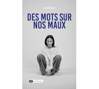 Des mots sur nos maux