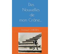 Des Nouvelles de mon Crâne