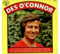 Des O'Connor - What I Did For Love-LP