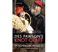 Des Pawson's Knot Craft : 35 Ropework Projects