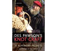 Des Pawson's Knot Craft : 35 Ropework Projects