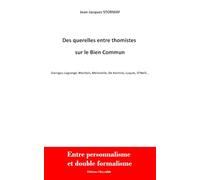Des Querelles Entre Thomistes Sur Le Bien Commun