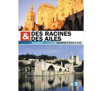 Des racines et des ailes : Avignon
