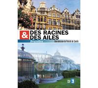 Des racines et des ailes : Bruxelles
