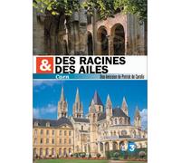 Des racines et des ailes : Caen, sur les traces de Guillaume le conquérant