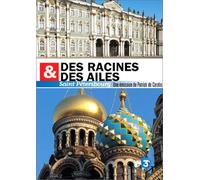 Des racines et des ailes : St Pétersbourg