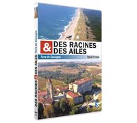 DES RACINES ET DES AILES - Terres de Gascogne - Passion Patrimoine
