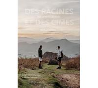 Des racines et des cimes: Récits & recettes