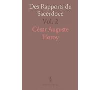 Des Rapports du Sacerdoce: Avec l'Autorité Civile à Travers les Ages Et Jusqu'à Nos Jours au Point de Vue Légal