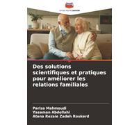 Des solutions scientifiques et pratiques pour améliorer les relations familiales