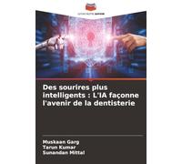 Des sourires plus intelligents : L'IA façonne l'avenir de la dentisterie