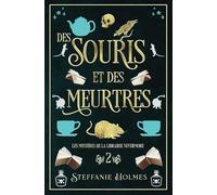 Des Souris et des Meurtres: 2 (Les Mystères de la Librairie Nevermore)