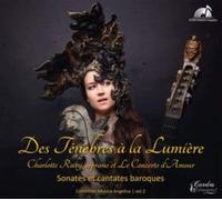 Des Ténèbres À La Lumière: Sonates Et Cantates Baroques