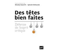 Des têtes bien faites: Défense de l'esprit critique