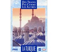 Des trains pas comme les autres : La Turquie