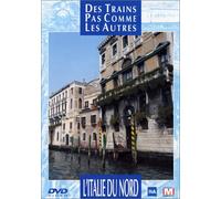 Des trains pas comme les autres : L'Italie du Nord