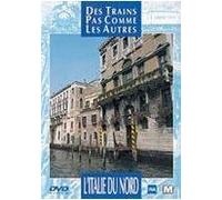 Des trains pas comme les autres : L'Italie du Nord