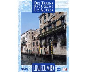 Des trains pas comme les autres : L'Italie du Nord