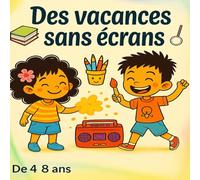 Des vacances sans écrans