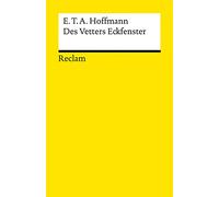 Des Vetters Eckfenster: Hoffmann, E. T. A. - Deutsch-Lektüre, Deutsche Klassiker der Literatur - 14050