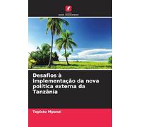 Desafios à implementação da nova política externa da Tanzânia