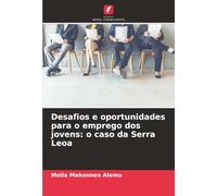 Desafios e oportunidades para o emprego dos jovens: o caso da Serra Leoa
