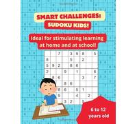 Desafios Inteligentes: Sudoku Kids: 50 progressive challenges to train your brain while playing!