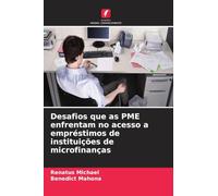 Desafios que as PME enfrentam no acesso a empréstimos de instituições de microfinanças
