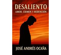 Desaliento: Amor, Crimen y Redención