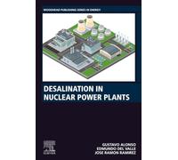 Desalination in Nuclear Power Plants (Woodhead Publishing Series in Energy)
