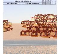 Desaparecidos - Read Music/Speak Spanish